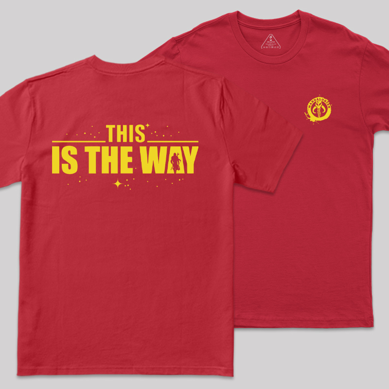 THIS IS THE WAY Front and Back Printing Geek T-Shirt