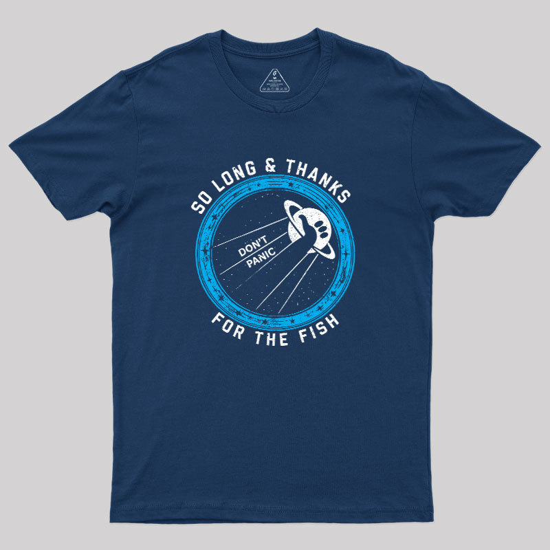 So Long Thanks For The Fish Geek T-Shirt