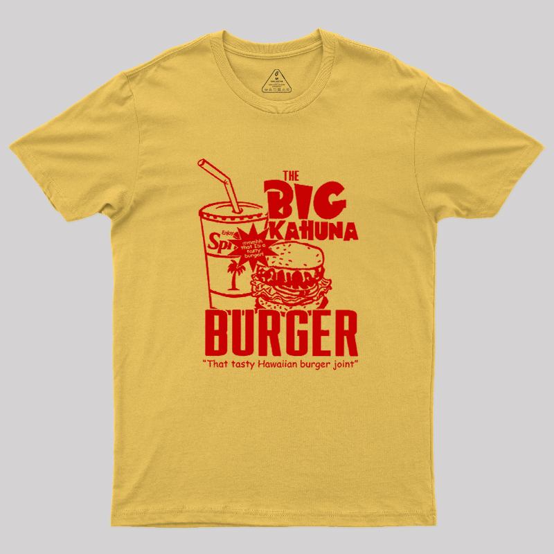The Big Kahuna Burger Geek T-Shirt