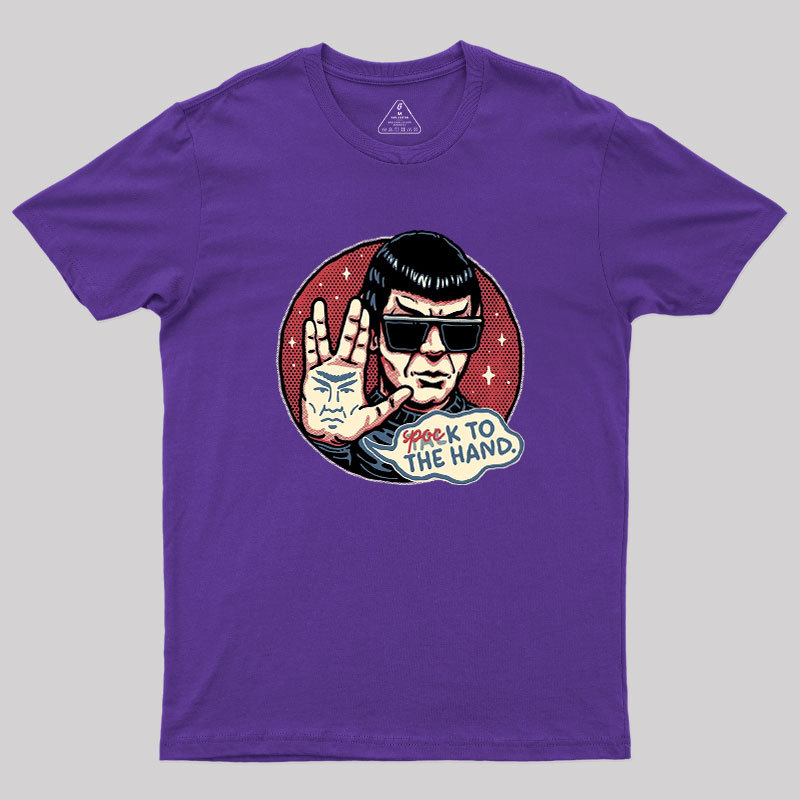 Spock to the Hand Geek T-Shirt