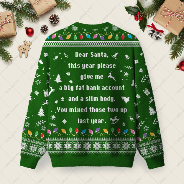 A Big Fat Bank Account And A Slim Body Ugly Christmas Fuzzy Fleece Sweatshirt