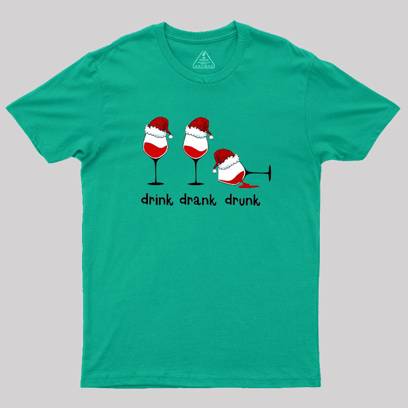 Drink Drank Drunk Geek T-Shirt