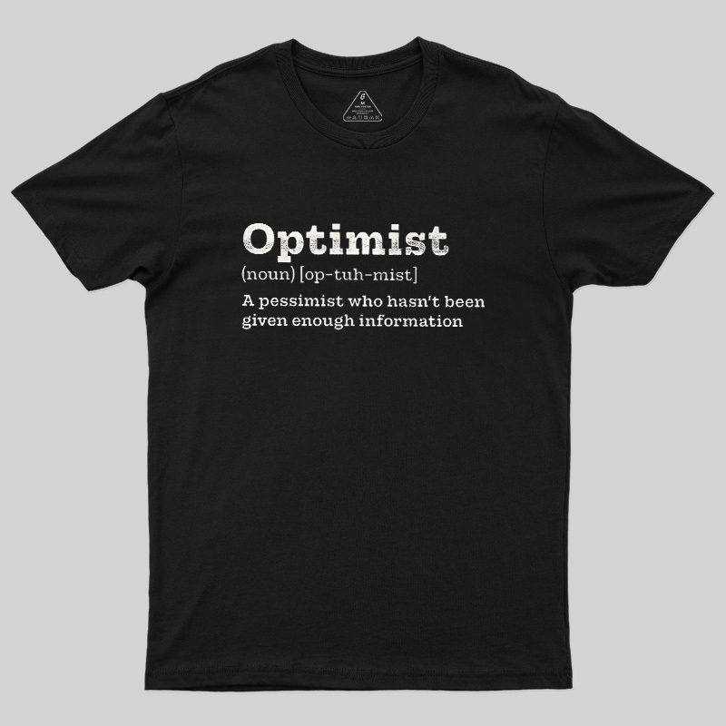Optimist (noun) Geek T-Shirt