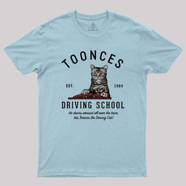 Toonces Driving School - Est. 1989 Geek T-Shirt