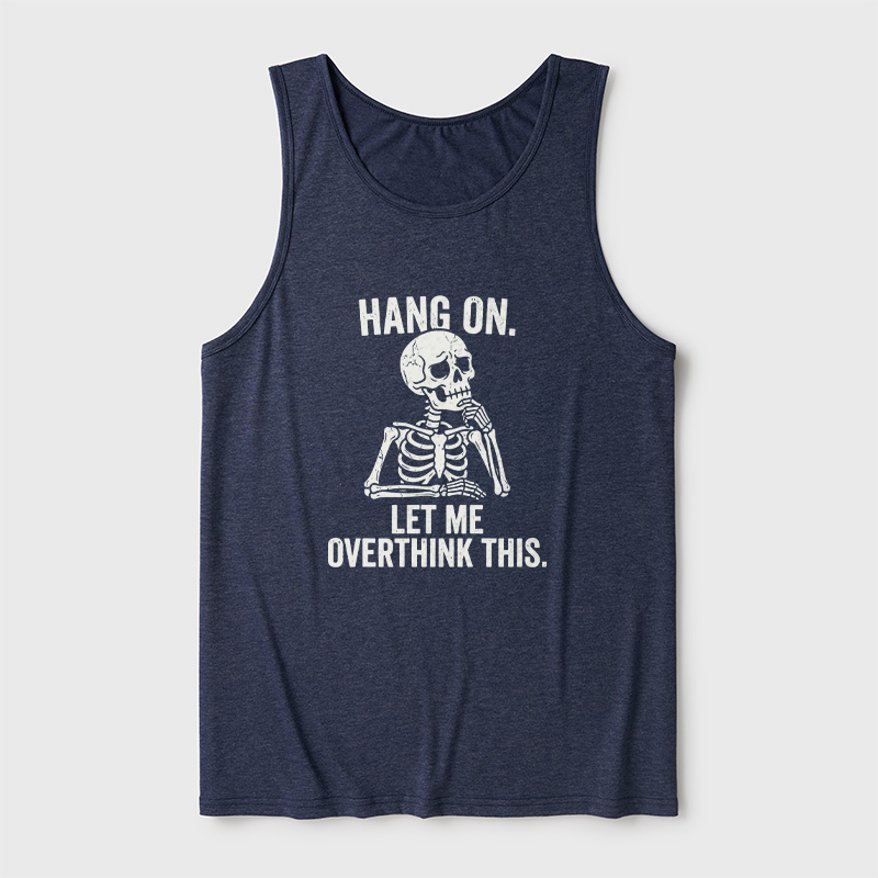 Hang On, Let Me Overthink This Ultra Soft Heather Tank