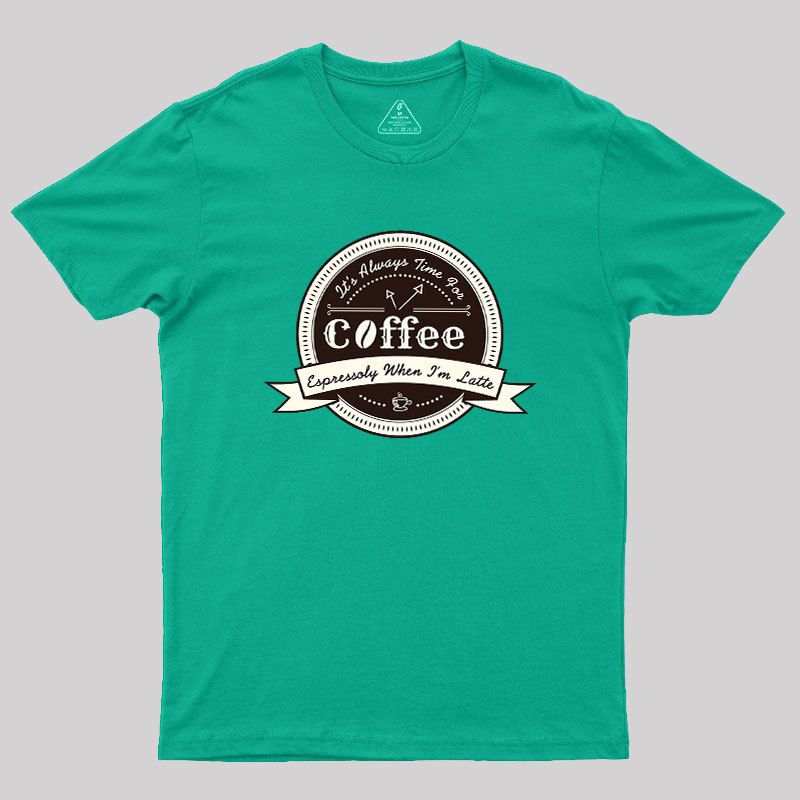 Coffee Puns Geek T-Shirt
