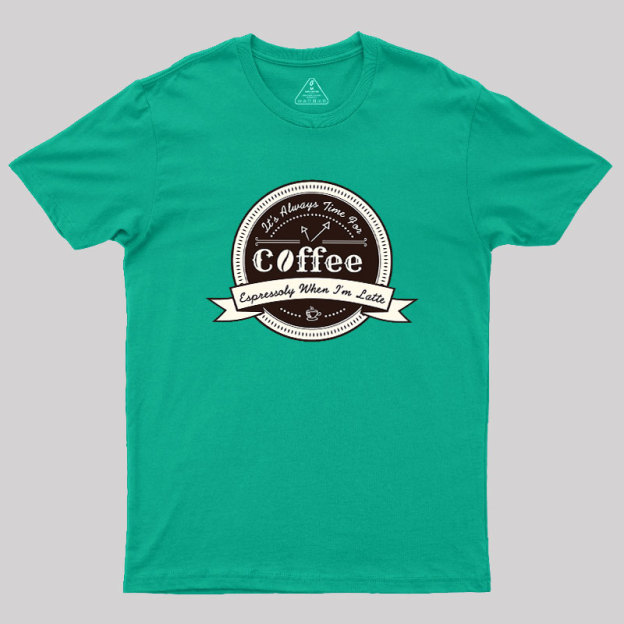 Coffee Puns Geek T-Shirt