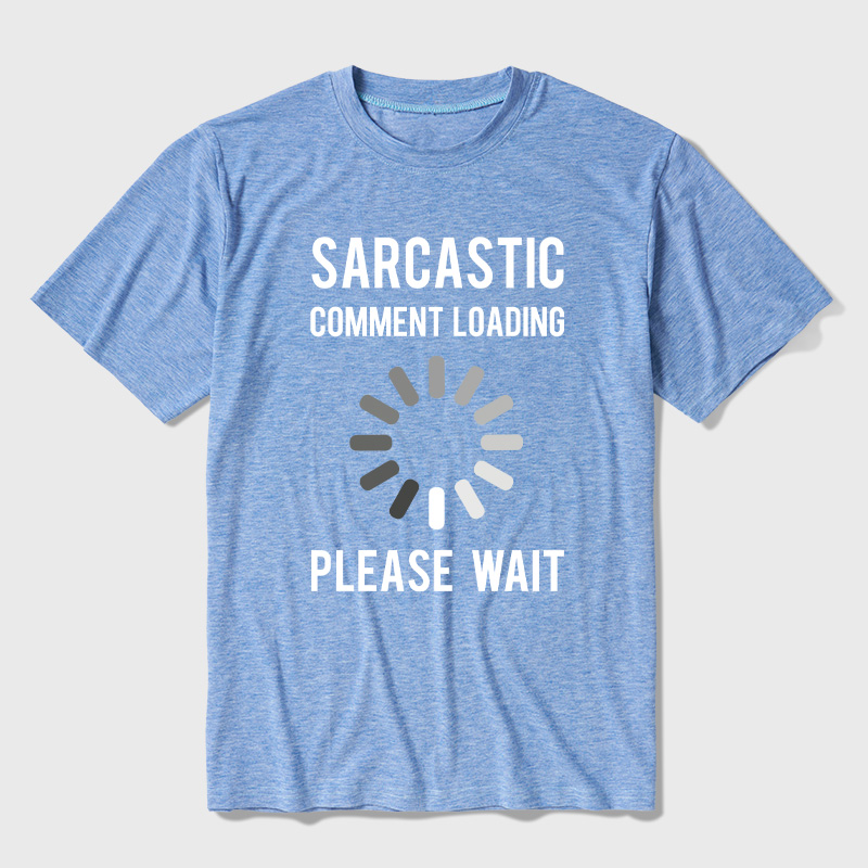 Sarcastic Comment Loading Ultra Soft Heather Tee