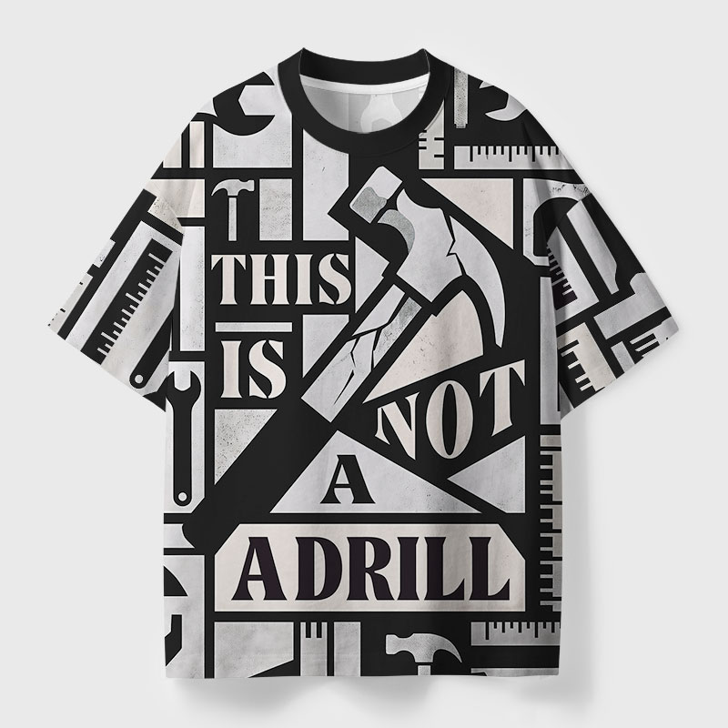 This Is Not A Drill Geek All-Over Print T-Shirt