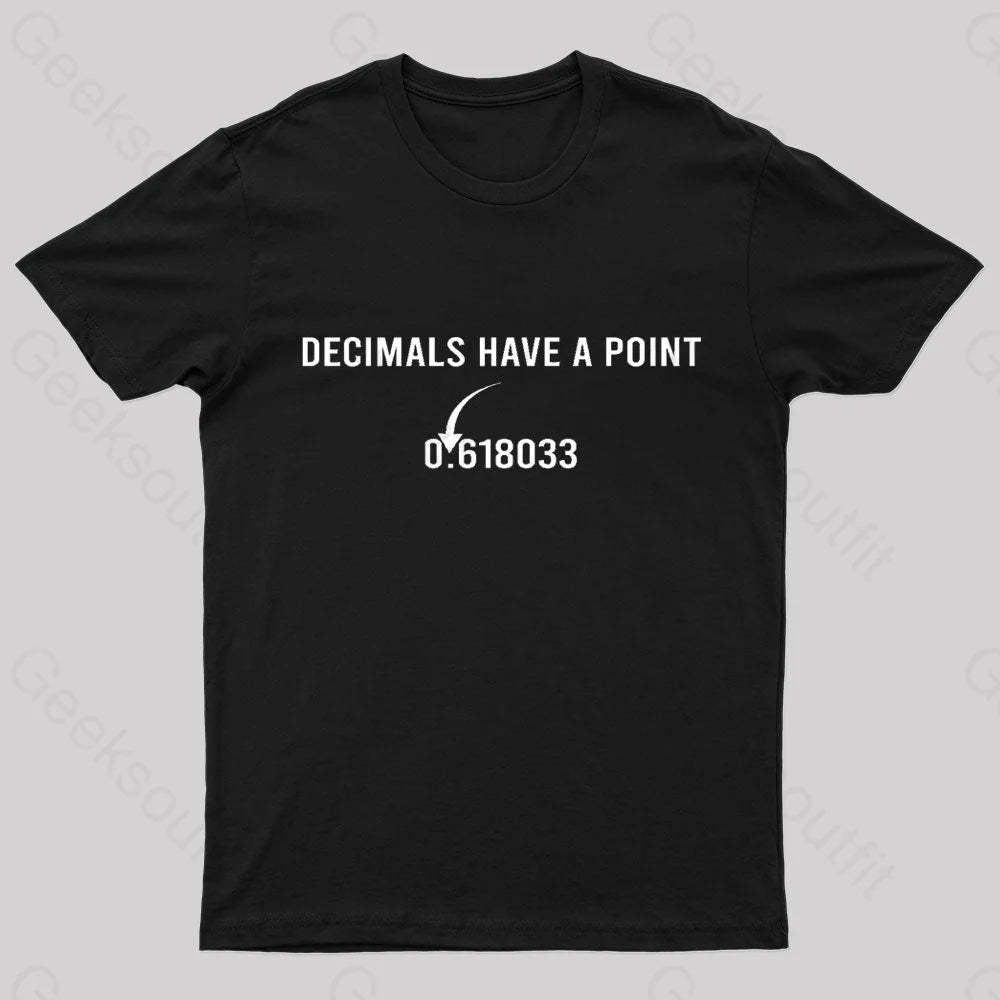 Decimals Have A Point Geek T-Shirt Black / S