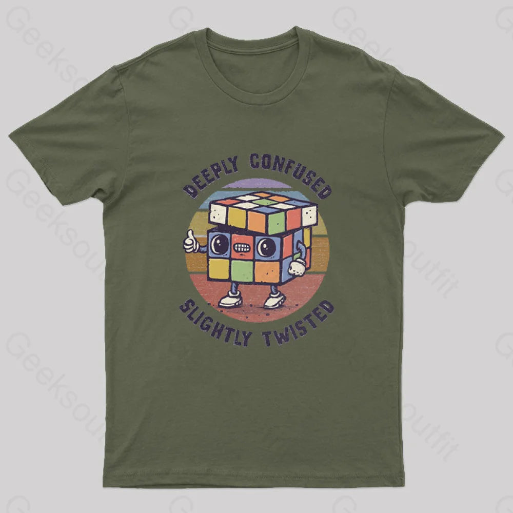 Deeply Confused And Slightly Twisted T-Shirt Army Green / S