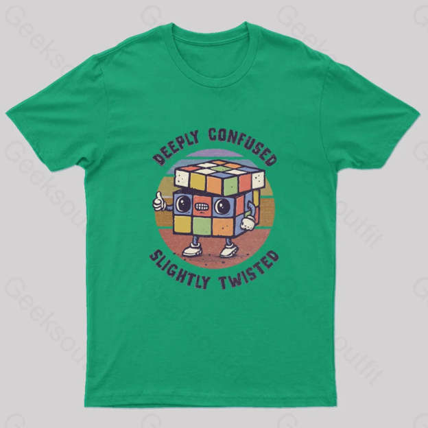 Deeply Confused And Slightly Twisted T-Shirt Green / S