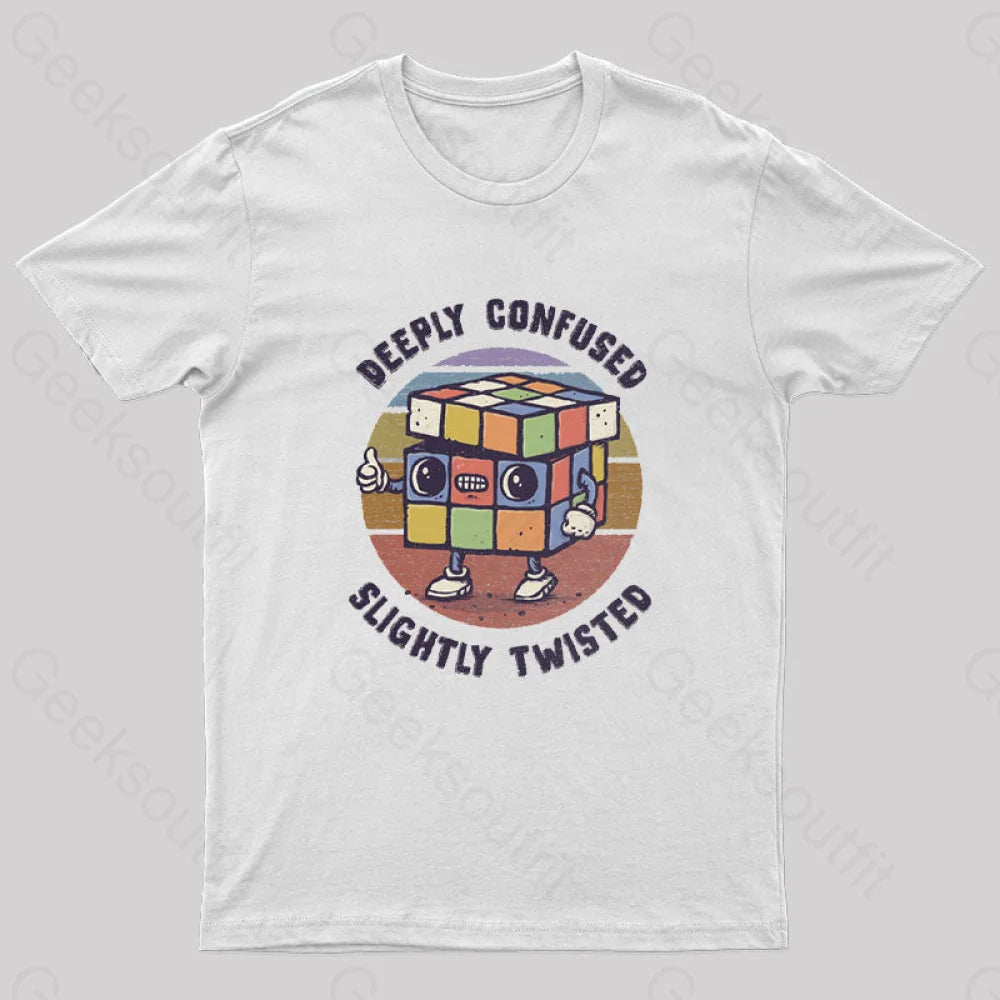 Deeply Confused And Slightly Twisted T-Shirt White / S