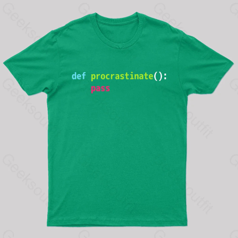 Def Procrastinate Pass Geek T-Shirt Green / S