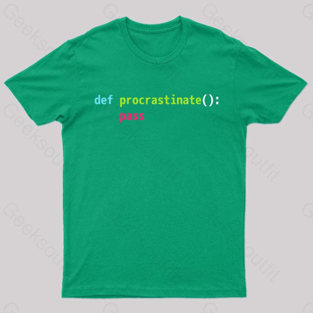 Def Procrastinate Pass Geek T-Shirt Green / S