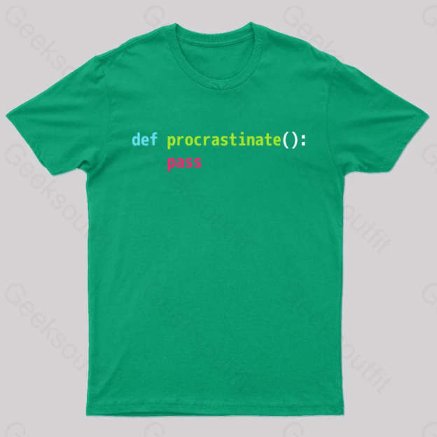 Def Procrastinate Pass Geek T-Shirt Green / S
