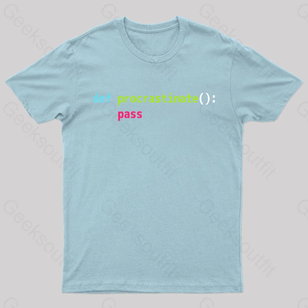 Def Procrastinate Pass Geek T-Shirt Light Blue / S