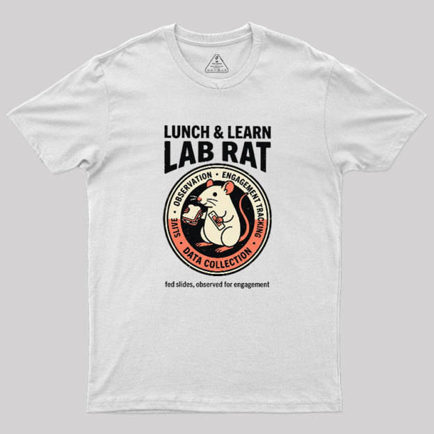 Lunch And Learn Lab Rat Geek T-Shirt