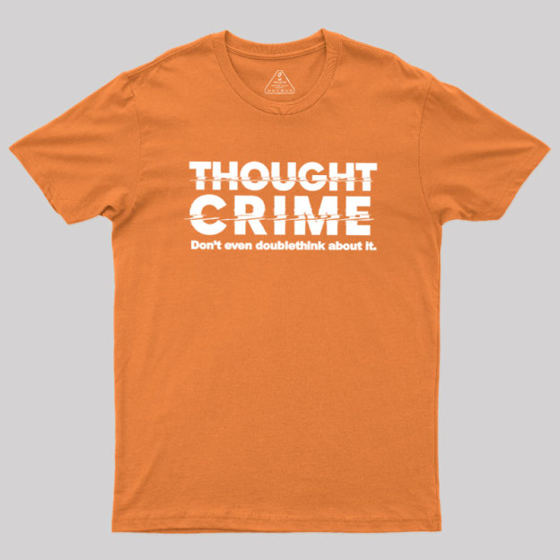 1984 Thought Crime George Orwell Geek T-Shirt