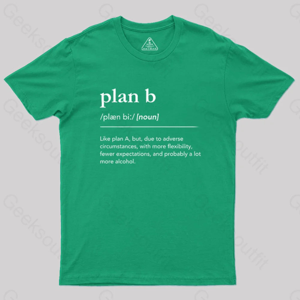 Definition Of Plan B Geek T-Shirt Green / S