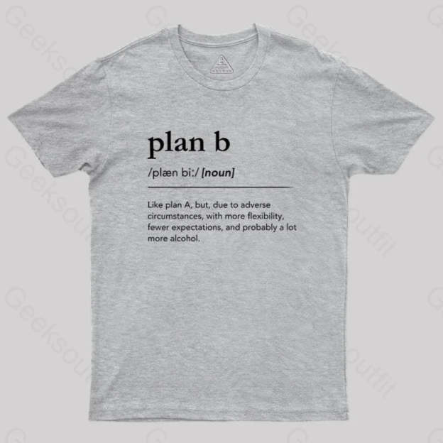 Definition Of Plan B Geek T-Shirt Grey / S