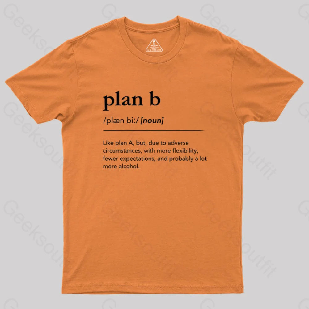 Definition Of Plan B Geek T-Shirt Orange / S
