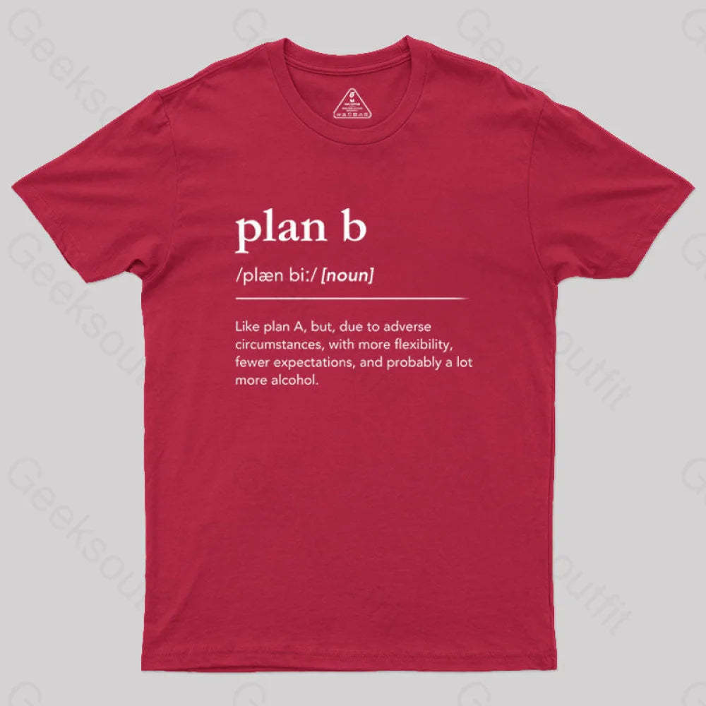 Definition Of Plan B Geek T-Shirt Red / S