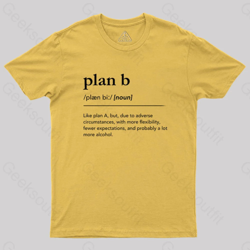 Definition Of Plan B Geek T-Shirt Yellow / S