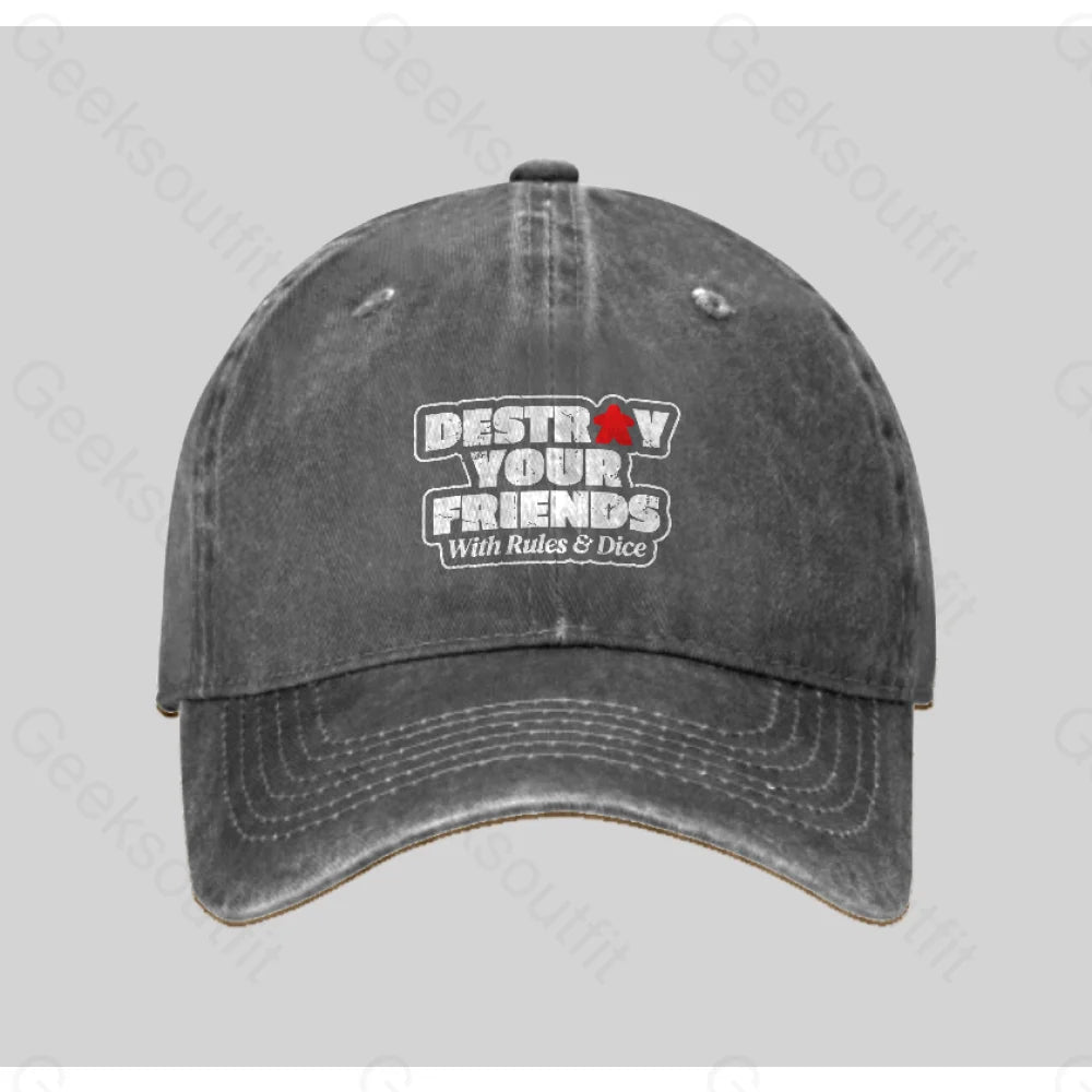 Destroy Your Friends With Rules And Dice Washed Vintage Baseball Cap Grey