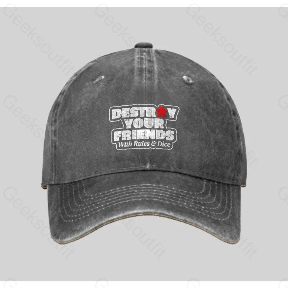 Destroy Your Friends With Rules And Dice Washed Vintage Baseball Cap Grey