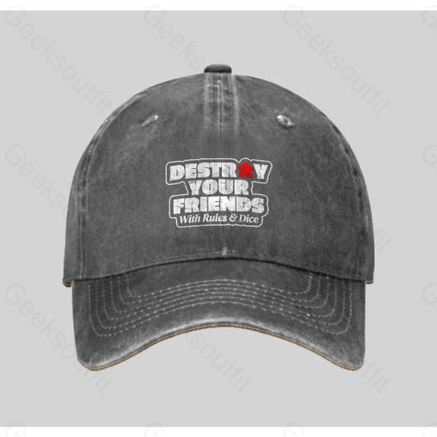 Destroy Your Friends With Rules And Dice Washed Vintage Baseball Cap Grey