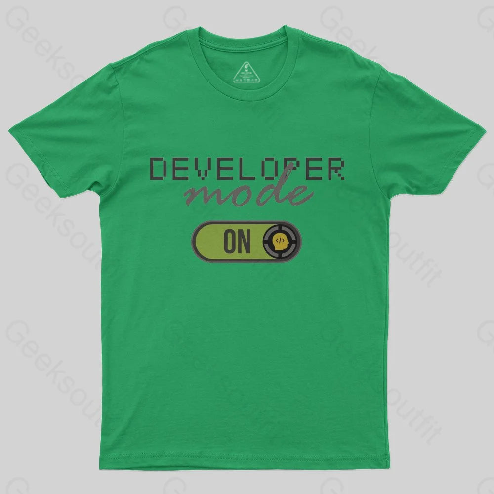 Developer Mode ON T-Shirt - Geeksoutfit