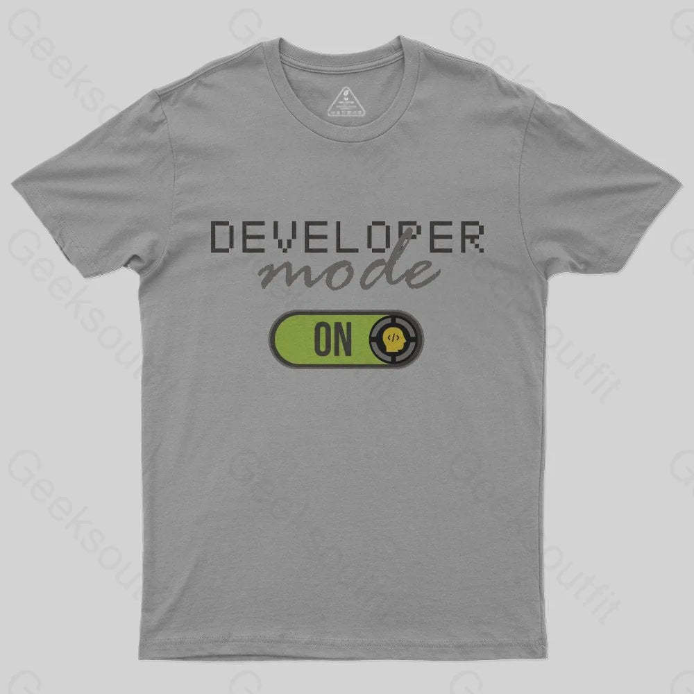 Developer Mode ON T-Shirt - Geeksoutfit