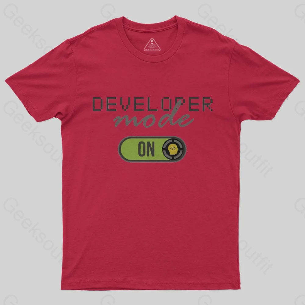 Developer Mode ON T-Shirt - Geeksoutfit
