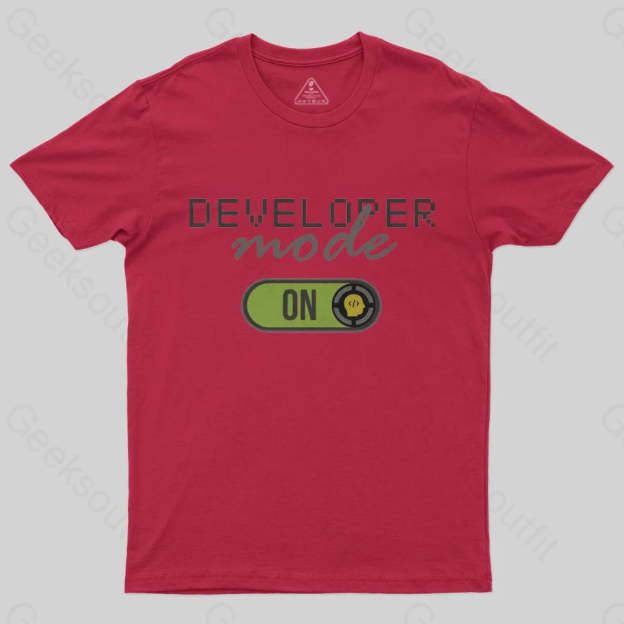 Developer Mode ON T-Shirt - Geeksoutfit