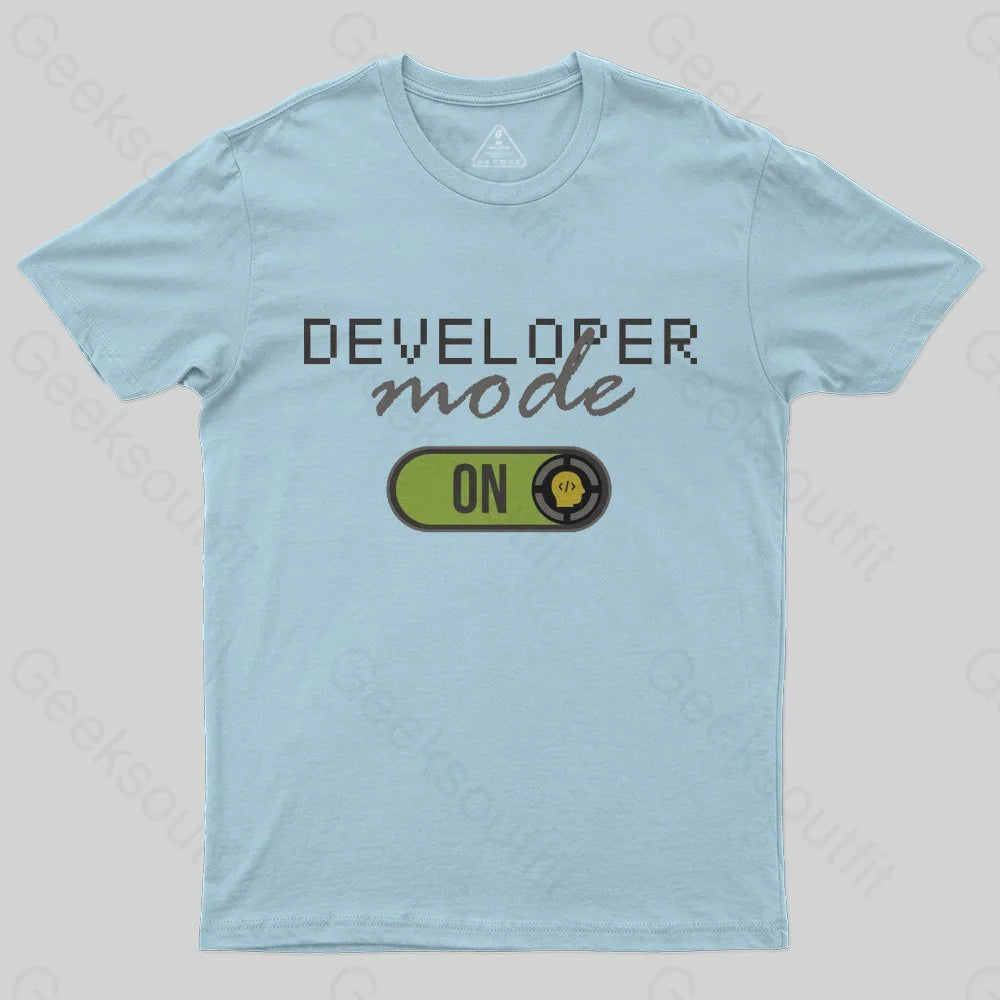 Developer Mode ON T-Shirt - Geeksoutfit