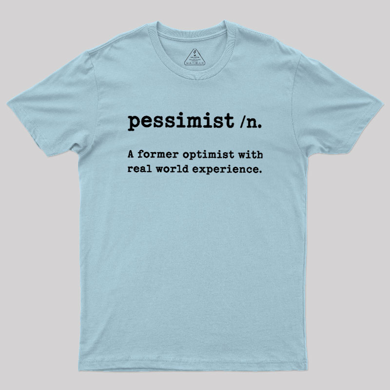 Pessimist Geek T-Shirt