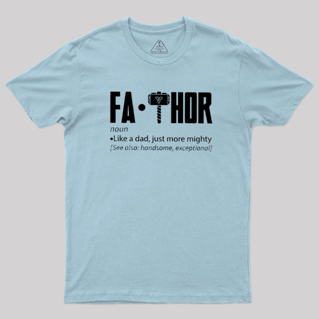 Fa Thor Funny Geek T-Shirt