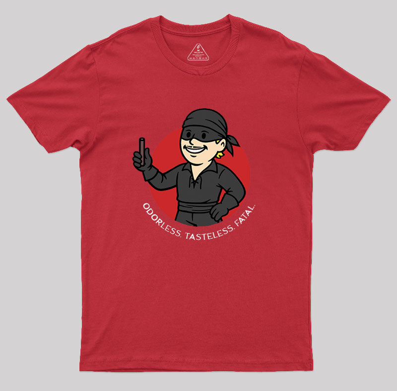 Odorless, Tasteless, Fatal Geek T-Shirt