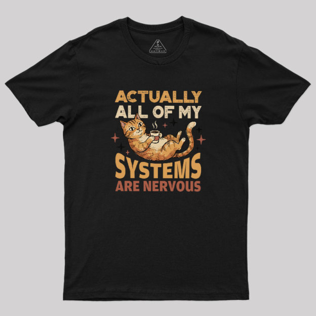 Nervous?Systems?Society Geek T-Shirt