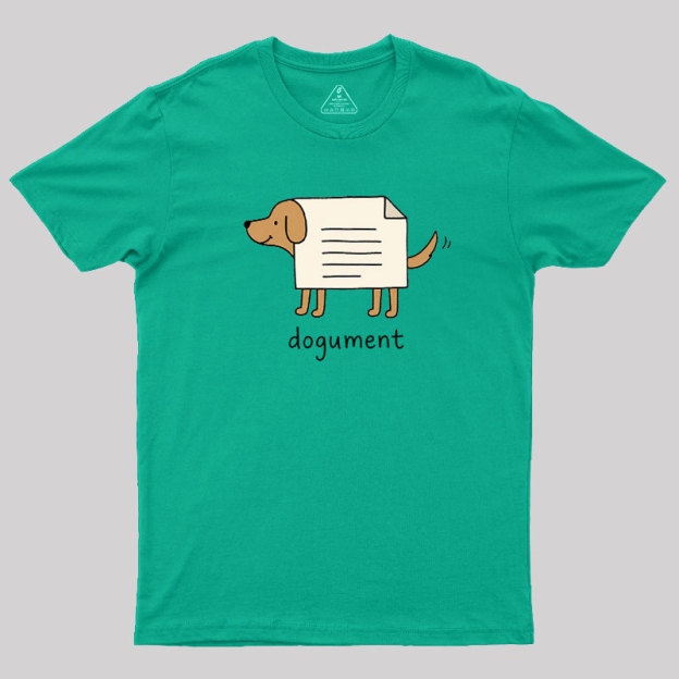 Dogument Geek T-Shirt