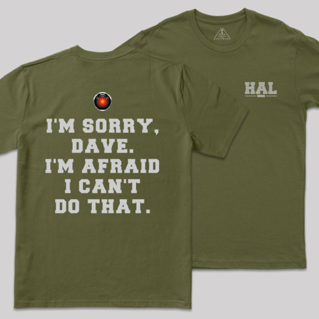 HAL's Apology Front and Back Printed Geek T-Shirt