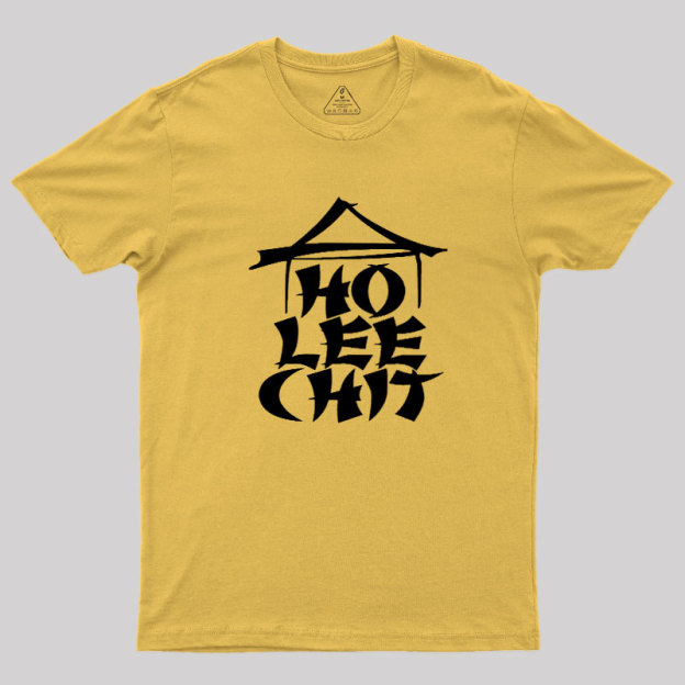 Ho Lee Chit Geek T-Shirt