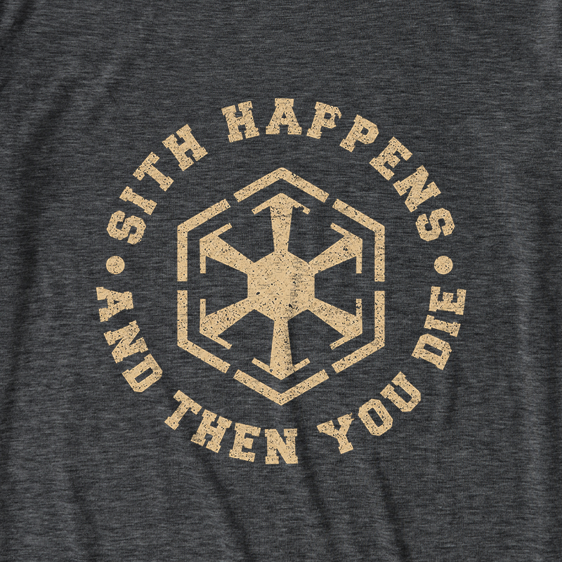 Sith Happens Ultra Soft Heather Tees
