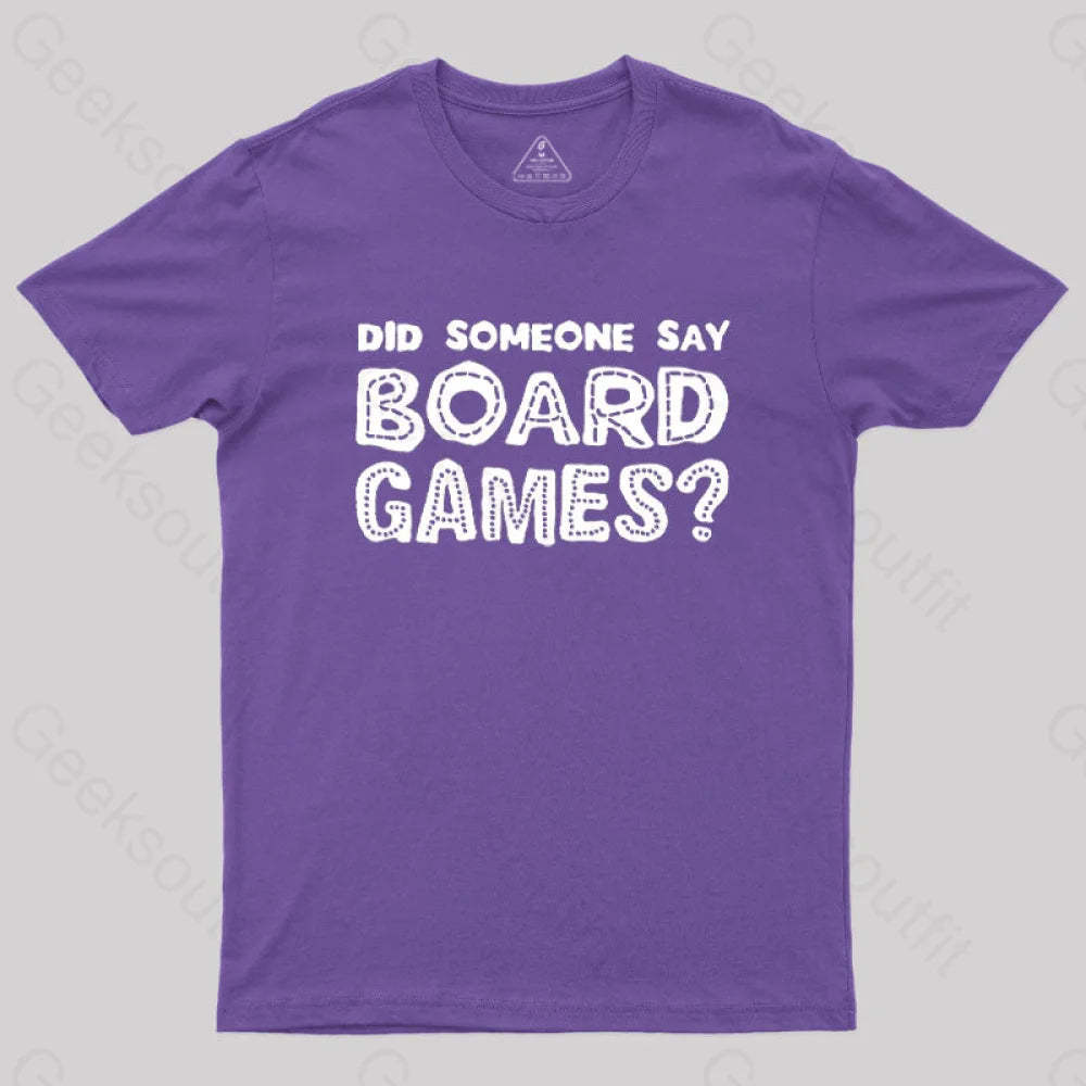 Did Someone Say Board Games Nerd T-Shirt Purple / S