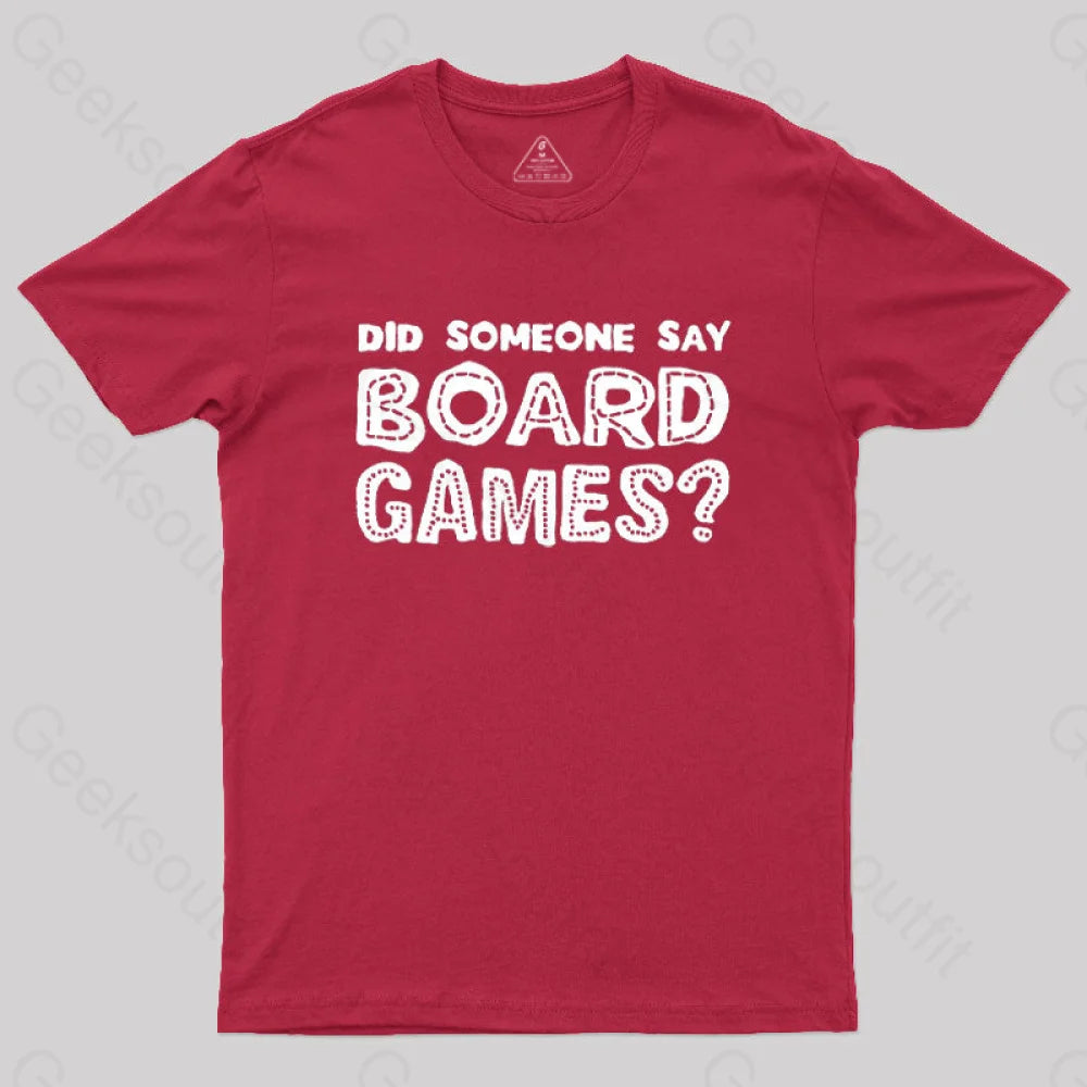 Did Someone Say Board Games Nerd T-Shirt Red / S