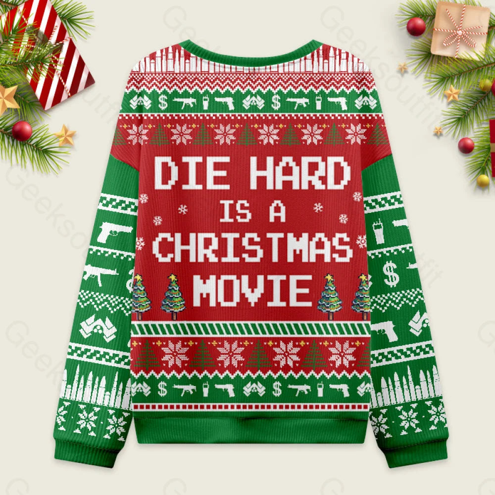 Die Hard Is A Christmas Movie Ugly Sweater