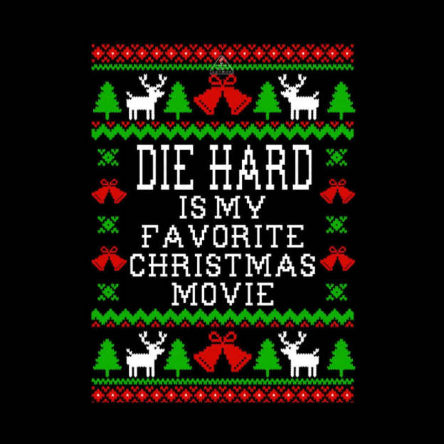 Die Hard Is My Favorite Christmas Movie Geek T-Shirt