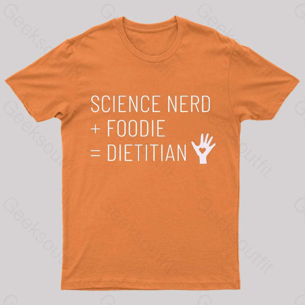 Dietitian Equation Science Nerd And Foodie Geek T-Shirt Orange / S