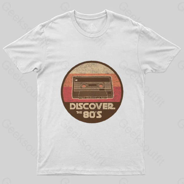 Discover The 80S T-Shirt - Geeksoutfit